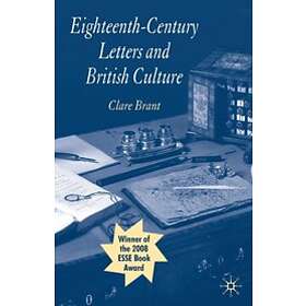 Clare Brant: Eighteenth-Century Letters and British Culture