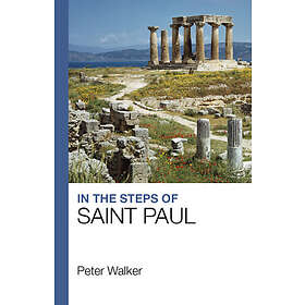 Revd Dr Peter Walker: In the Steps of Saint Paul