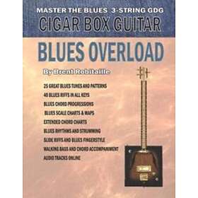 Brent C Robitaille: Cigar Box Guitar Blues Overload