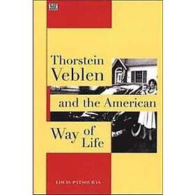 Louis Patsouras, Louis Pastouris: Thorstein Veblen and the American Way of Life