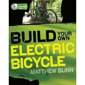 Matthew Slinn: Build Your Own Electric Bicycle