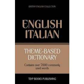 Andrey Taranov: Theme-based dictionary British English-Italian 7000 words