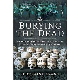 Lorraine Evans: Burying the Dead