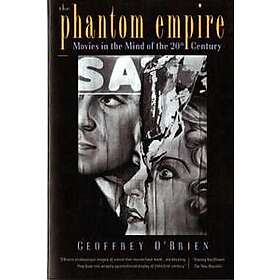 Geoffrey O'Brien: The Phantom Empire