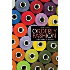 Patrik Aspers: Orderly Fashion
