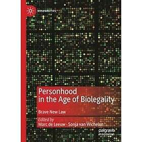 Marc de Leeuw, Sonja van Wichelen: Personhood in the Age of Biolegality