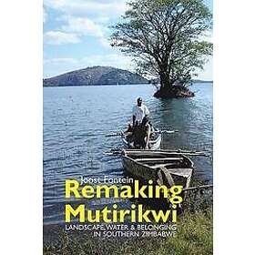 Joost Fontein: Remaking Mutirikwi