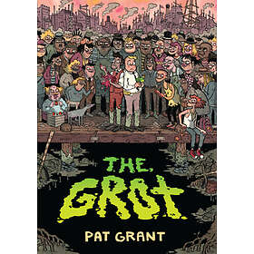 Pat Grant: The Grot