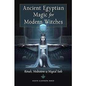 Ellen Cannon Reed: Ancient Egyptian Magic for Modern Witches