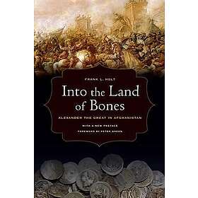 Frank L Holt: Into the Land of Bones