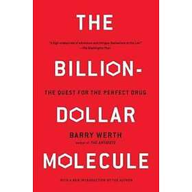 Barry Werth: The Billion Dollar Molecule: One Company's Quest for the Perfect Drug