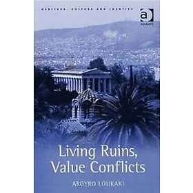 Argyro Loukaki: Living Ruins, Value Conflicts