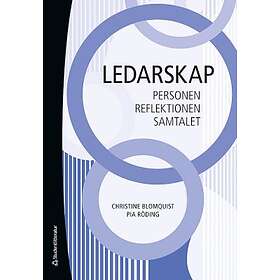 Pia Åkesson Röding, Christine Blomquist: Ledarskap