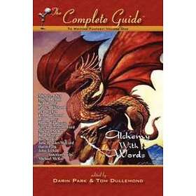 Darin Park, Tom Dullemond: The Complete Guide to Writing Fantasy, Volume One~Alchemy with Words