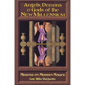 : Angels, Demons &; Gods of New Millenium