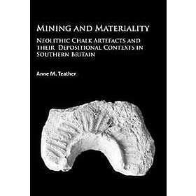 Anne M Teather: Mining and Materiality
