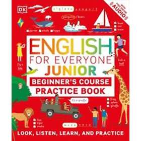 Dk: English for Everyone Junior Beginner's Course Practice Book