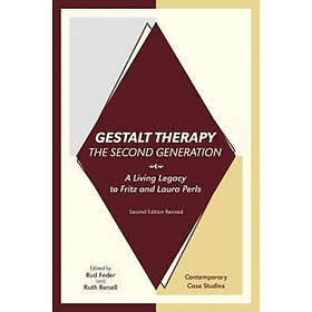 Bud Feder, Ruth Ronall: Gestalt Therapy, the Second Generation: A Living Legacy 