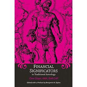 Oner Doser, Benjamin N Dykes: Financial Significators in Traditional Astrology
