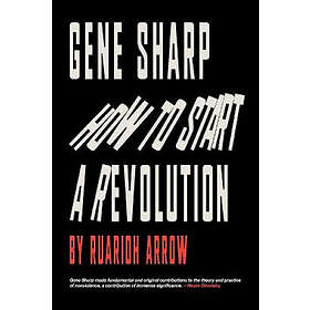 Ruaridh Arrow: Gene Sharp