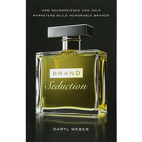 Daryl Weber: Brand Seduction