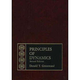Donald T Greenwood: Principles of Dynamics