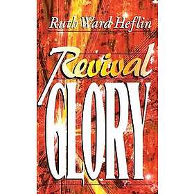 Ruth Heflin: Revival Glory