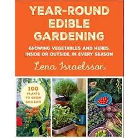 Lena Israelsson: Year-Round Edible Gardening