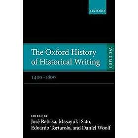 Jos Rabasa: The Oxford History of Historical Writing