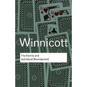 D W Winnicott: The Family and Individual Development