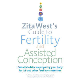 Zita West: Zita West's Guide to Fertility and Assisted Conception