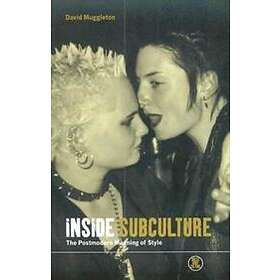 David Muggleton: Inside Subculture
