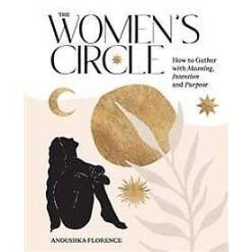 Anoushka Florence: The Women's Circle