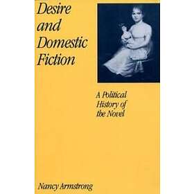 Nancy Armstrong: Desire and Domestic Fiction