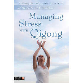 Gordon Faulkner: Managing Stress with Qigong