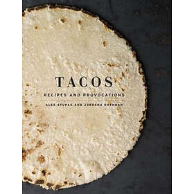 Alex Stupak, Jordana Rothman: Tacos