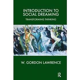 W Gordon Lawrence: Introduction to Social Dreaming