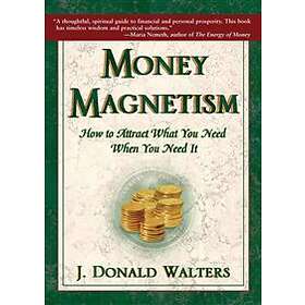J Donald Walters: Money Magnetism