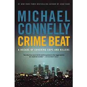 Michael Connelly: Crime Beat