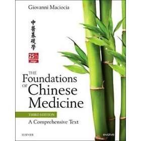 Giovanni Maciocia: The Foundations of Chinese Medicine