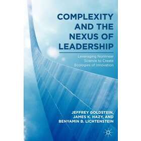J Goldstein, J Hazy, B Lichtenstein: Complexity and the Nexus of Leadership
