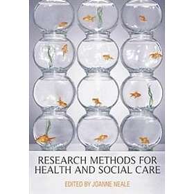 Joanne Neale: Research Methods for Health and Social Care
