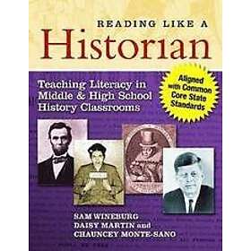 Sam Wineburg, Daisy Martin, Chauncey Monte-Sano: Reading Like a Historian