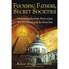 Robert Hieronimus: Founding Fathers, Secret Societies