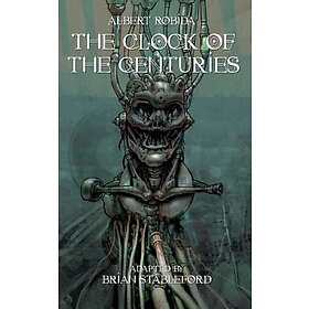 Albert Robida: The Clock of the Centuries