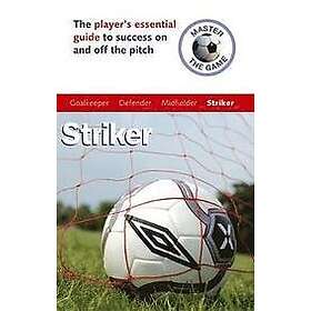 Paul Broadbent, Andy Allen: Master the Game: Striker