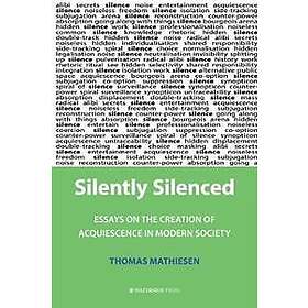 Mathiesen Thomas: Silently Silenced