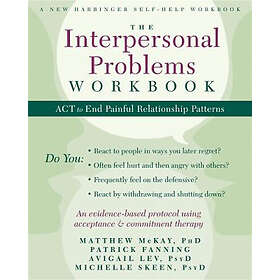 Matthew McKay, Patrick Fanning: The Interpersonal Problems Workbook