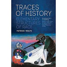Patrick Wolfe: Traces of History