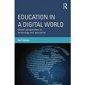Neil Selwyn: Education in a Digital World